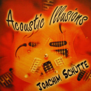 CD Joachim Schütte - Acoustic Illusions